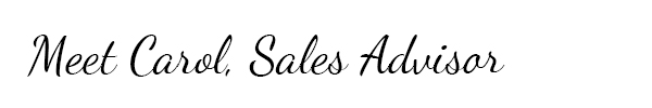 Meet Carol, Sales Advisor